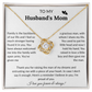 To My Husband's Mom - "Backbone of Our Family" Love Knot Necklace